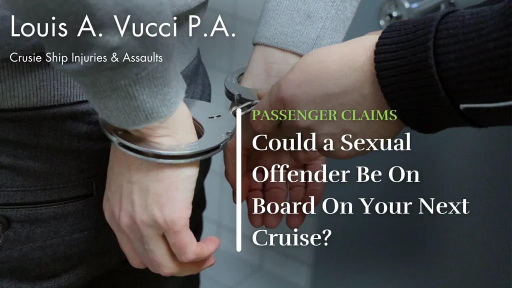 can a sex offender go on a cruise, a sexual offender being arrested on a cruise ship